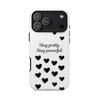Stay Pretty Stay Powerful Phone Case, Cute Minimalist Heart Gift for Her