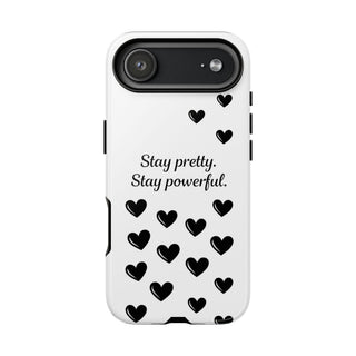 Stay Pretty Stay Powerful Phone Case, Cute Minimalist Heart Gift for Her