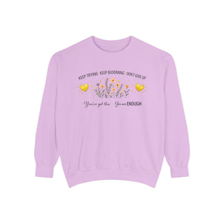 Keep Trying Keep Blooming Don’t Give Up Inspirational Floral Sweatshirt Gift