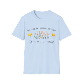 Keep Trying Keep Blooming Don’t Give Up Inspirational Floral T-Shirt Gift