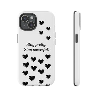 Stay Pretty Stay Powerful Phone Case, Cute Minimalist Heart Gift for Her