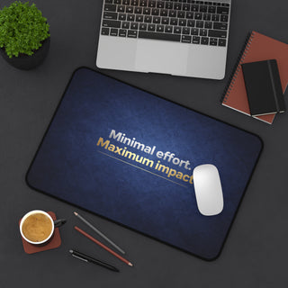 Minimal Effort Maximum Impact Desk Mat for Productivity & Focus