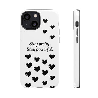 Stay Pretty Stay Powerful Phone Case, Cute Minimalist Heart Gift for Her