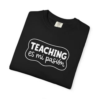 Teaching Es Mi Pasión T-Shirt Spanish Teacher Shirt Passion for Teaching Unisex Tee Classroom Gift