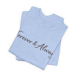 Forever & Always Shirt, Romantic Gift for Her, Everyday Love Tee, Cute Couple Shirt