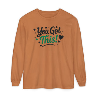 You Got This Long Sleeve Shirt – Motivational Quote Tee, Positive Affirmation Shirt, Trendy Typography Top