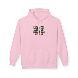 Mentally On Airplane Mode Hoodie Travel Funny Graphic Unisex Sweatshirt