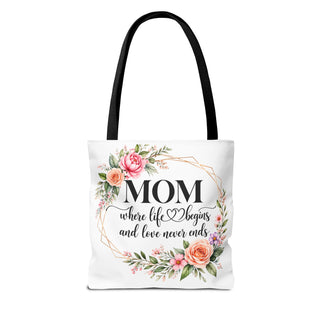 Floral Mom Tote Bag Where Life Begins Love Never Ends Gift