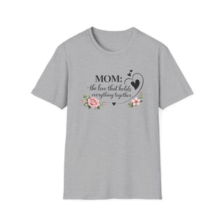 Mom The Love That Holds Everything Together Heart Floral T-Shirt