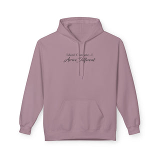 Motivational Hoodie I Don’t Compete I Arrive Different Aesthetic Quote
