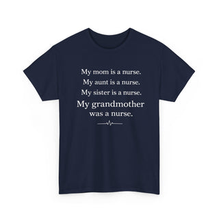 My Mom Aunt Sister Grandmother Are Nurses Family Pride Quote Design