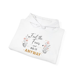 Feel the Fear Do It Anyway Inspirational Floral Hoodie Positive Quote Gift