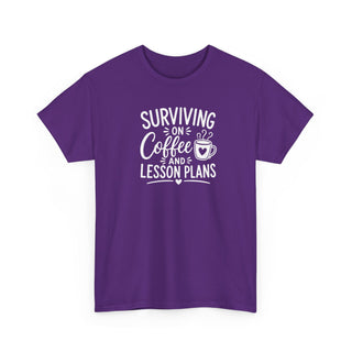 Surviving on Coffee and Lesson Plans Teacher Shirt Funny Gift Tee