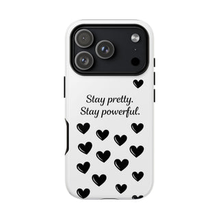 Stay Pretty Stay Powerful Phone Case, Cute Minimalist Heart Gift for Her