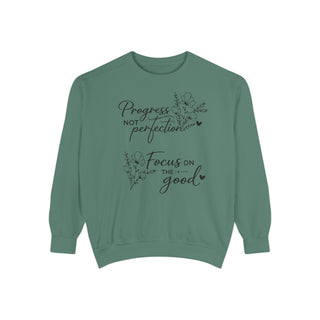 Progress Not Perfection Focus on the Good Inspirational Floral Sweatshirt Gift
