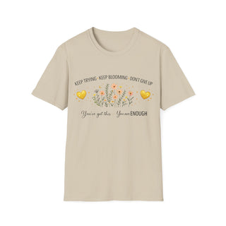 Keep Trying Keep Blooming Don’t Give Up Inspirational Floral T-Shirt Gift