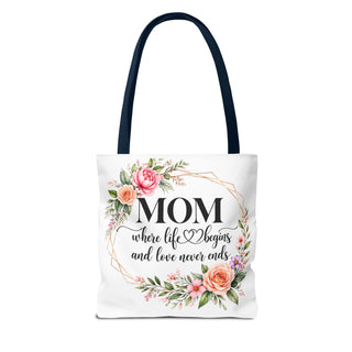Floral Mom Tote Bag Where Life Begins Love Never Ends Gift