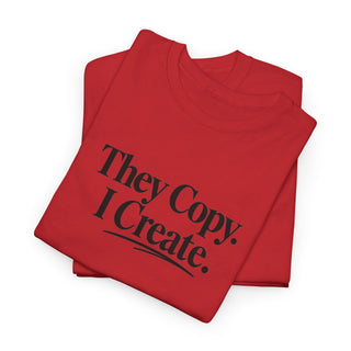 Entrepreneur Graphic Tee – Bold They Copy I Create Statement Shirt