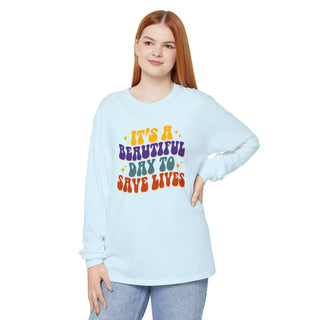 Long Sleeve T‑Shirt — "It's a Beautiful Day to Save Lives" Retro Graphic