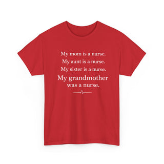 My Mom Aunt Sister Grandmother Are Nurses Family Pride Quote Design