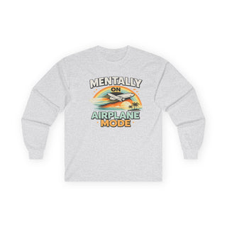 Mentally On Airplane Mode Long Sleeve Shirt – Funny Travel Graphic Tee, Vacation Mood Shirt, Airplane Lover Gift