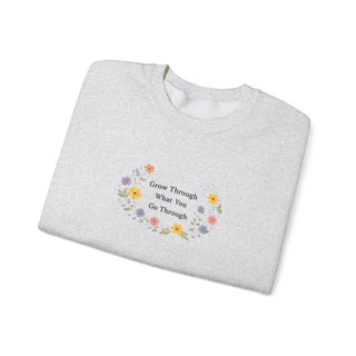 Grow Through What You Go Through Sweatshirt, Floral Motivational Crewneck