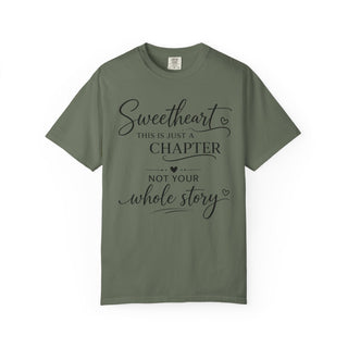 Sweetheart Just a Chapter Not Your Whole Story Inspirational T-Shirt