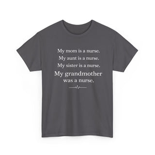My Mom Aunt Sister Grandmother Are Nurses Family Pride Quote Design