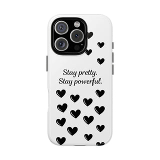 Stay Pretty Stay Powerful Phone Case, Cute Minimalist Heart Gift for Her