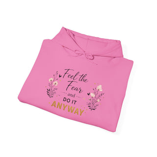 Feel the Fear Do It Anyway Inspirational Floral Hoodie Positive Quote Gift