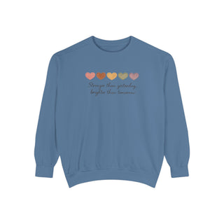 Stronger Than Yesterday Brighter Than Tomorrow Motivational Affirmation Sweatshirt