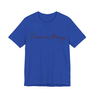 Forever & Always Shirt, Romantic Gift for Her, Everyday Love Tee, Cute Couple Shirt