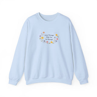 Grow Through What You Go Through Sweatshirt, Floral Motivational Crewneck