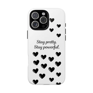 Stay Pretty Stay Powerful Phone Case, Cute Minimalist Heart Gift for Her
