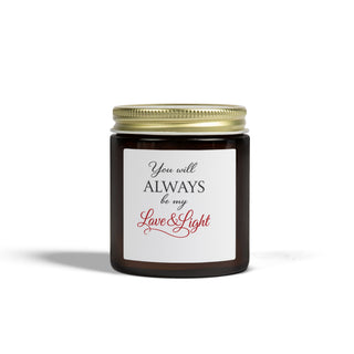You Will Always Be My Love and Light Candle, Coconut Apricot Wax Gift