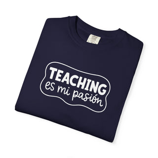 Teaching Es Mi Pasión T-Shirt Spanish Teacher Shirt Passion for Teaching Unisex Tee Classroom Gift