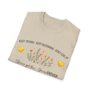Keep Trying Keep Blooming Don’t Give Up Inspirational Floral T-Shirt Gift