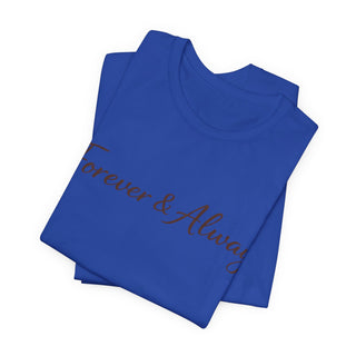 Forever & Always Shirt, Romantic Gift for Her, Everyday Love Tee, Cute Couple Shirt