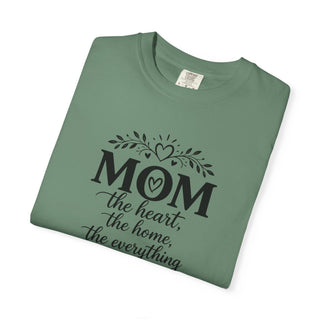 Mom T-Shirt – Heart Home Everything Quote Cute Gift for Mothers