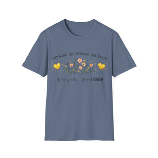 Keep Trying Keep Blooming Don’t Give Up Inspirational Floral T-Shirt Gift