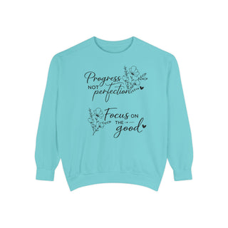 Progress Not Perfection Focus on the Good Inspirational Floral Sweatshirt Gift