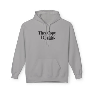 They Copy I Create Hoodie Minimalist Aesthetic Motivational Sweatshirt