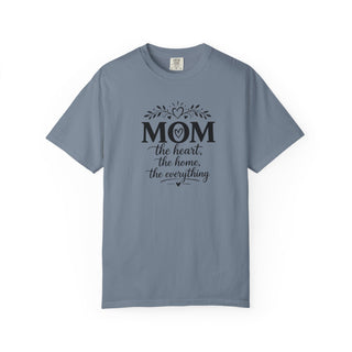 Mom T-Shirt – Heart Home Everything Quote Cute Gift for Mothers
