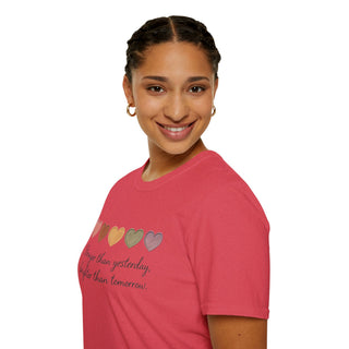 Stronger Than Yesterday, Brighter Than Tomorrow Motivational T-Shirt
