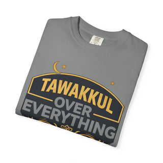 Tawakkul Over Everything Shirt, Islamic Faith Quote Graphic Tee