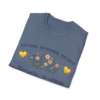 Keep Trying Keep Blooming Don’t Give Up Inspirational Floral T-Shirt Gift