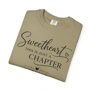 Sweetheart Just a Chapter Not Your Whole Story Inspirational T-Shirt