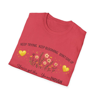 Keep Trying Keep Blooming Don’t Give Up Inspirational Floral T-Shirt Gift