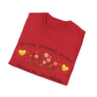 Keep Trying Keep Blooming Don’t Give Up Inspirational Floral T-Shirt Gift