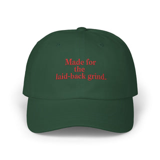 Made for the Laid-Back Grind Embroidered Cap – Classic Minimal Style